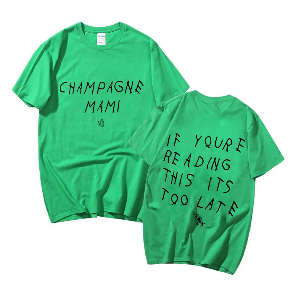 Drake T-shirt - If You Are Reading This It's Too Late